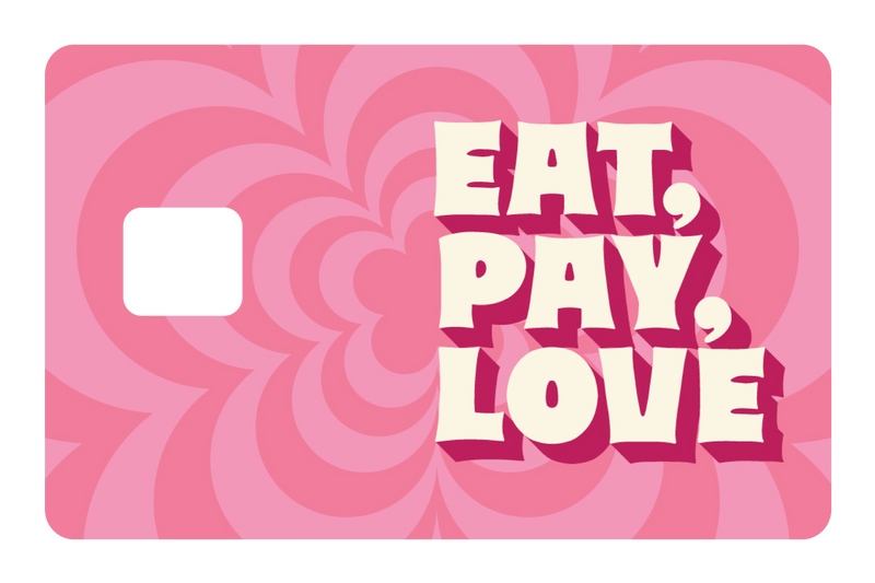 Eat Pay Love