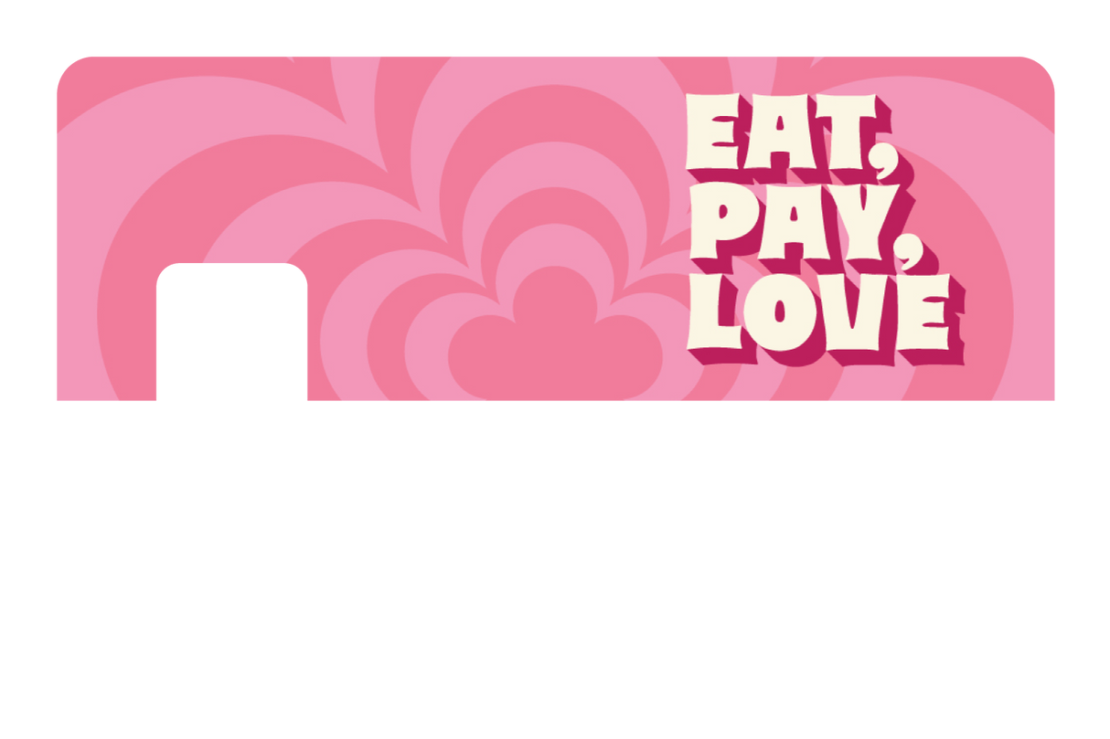 Eat Pay Love