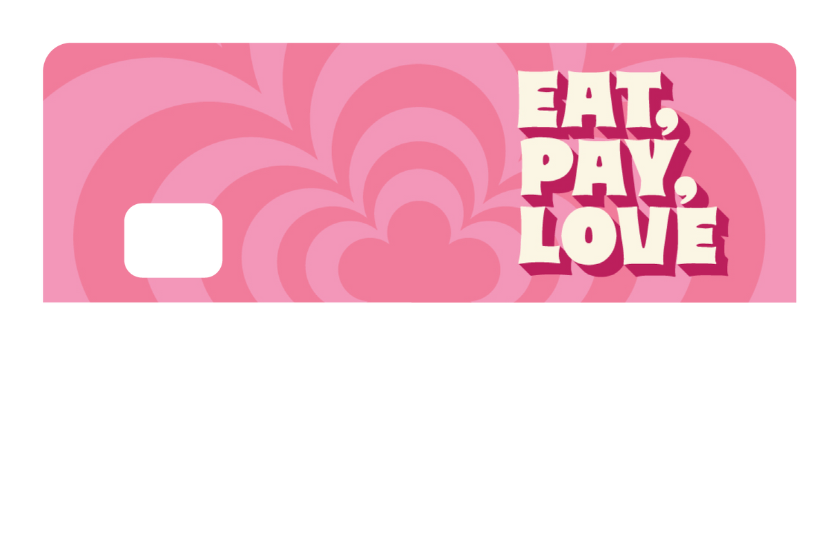 Eat Pay Love