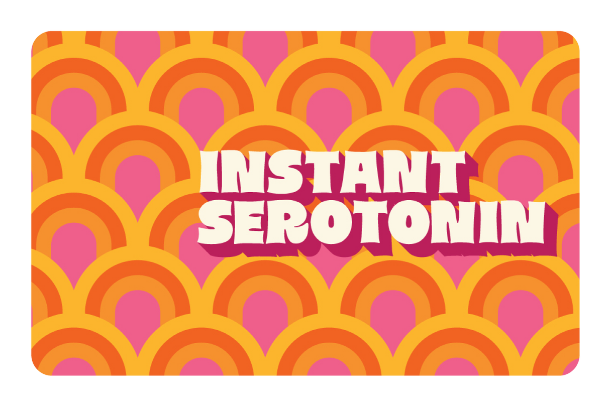 Instant Serotonin