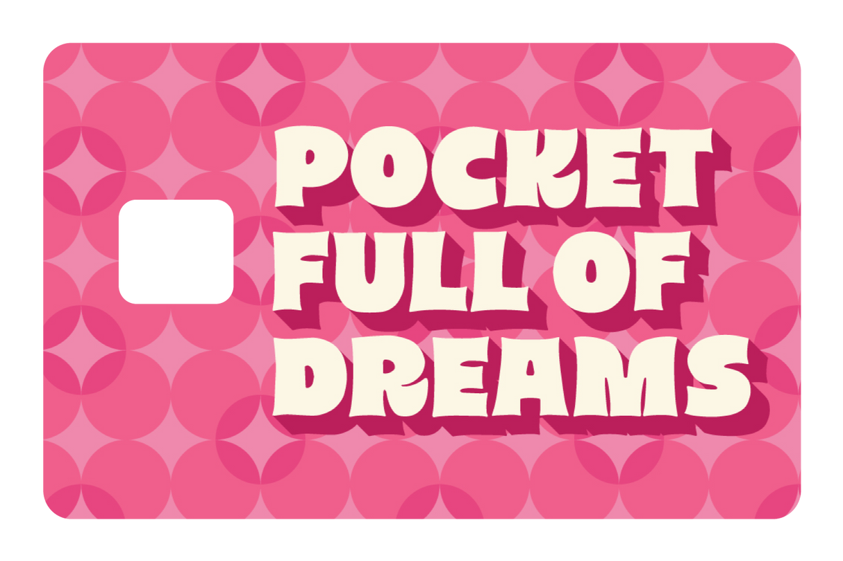 Pocket Full of Dreams