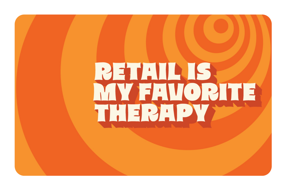 Retail is My Favorite Therapy