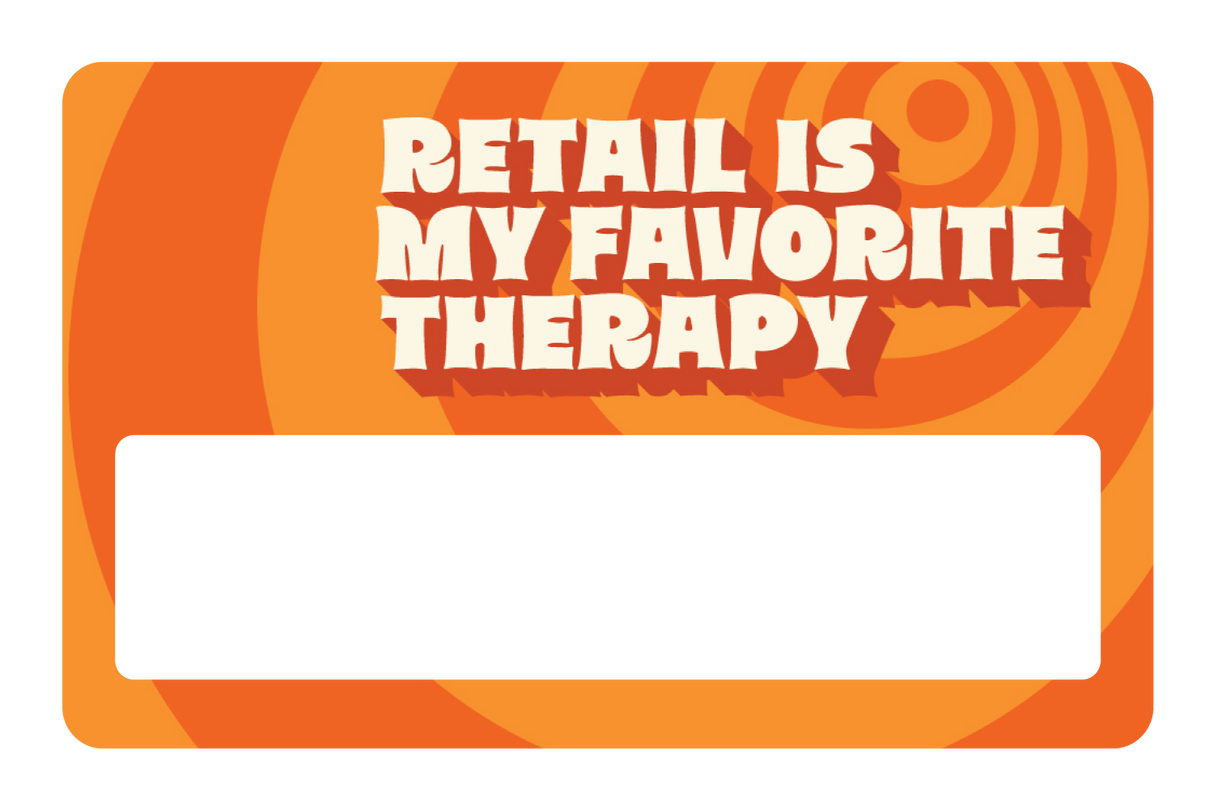 Retail is My Favorite Therapy