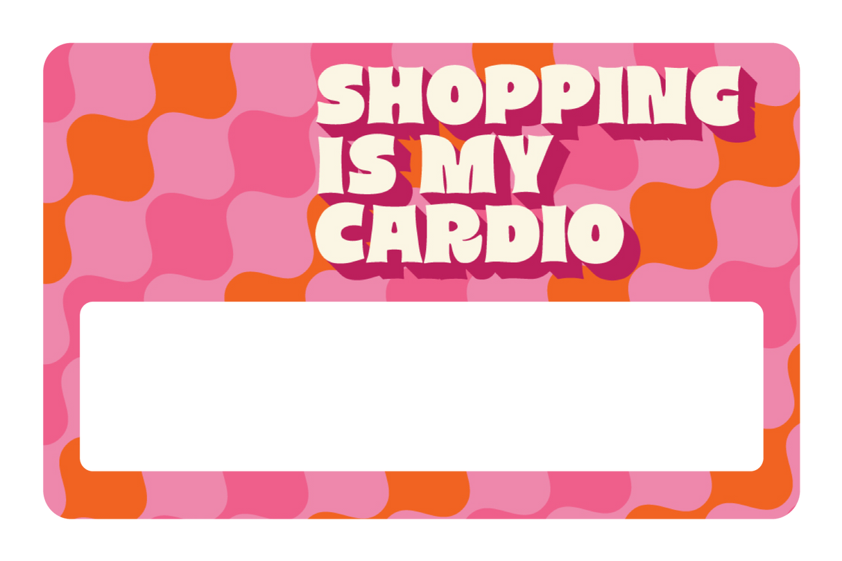 Shopping is My Cardio