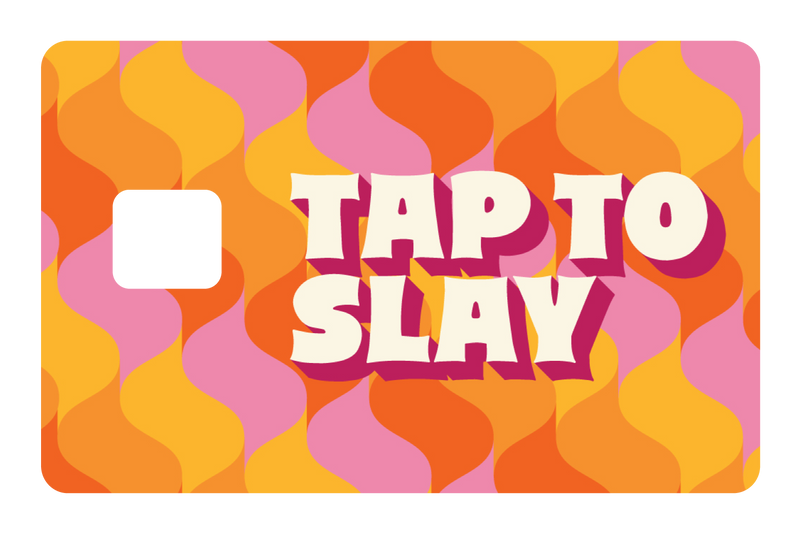 Tap to Slay