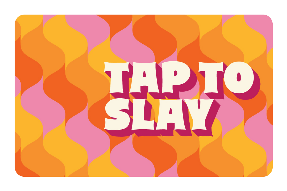 Tap to Slay
