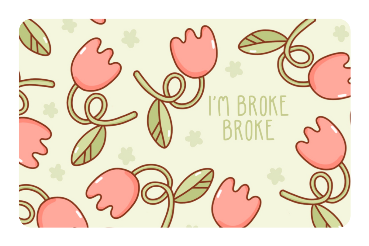 Broke