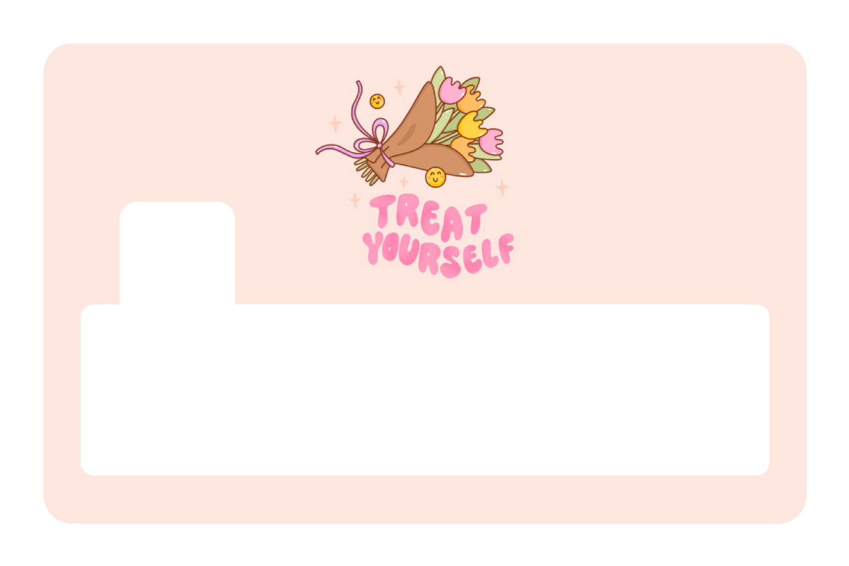Treat Yourself