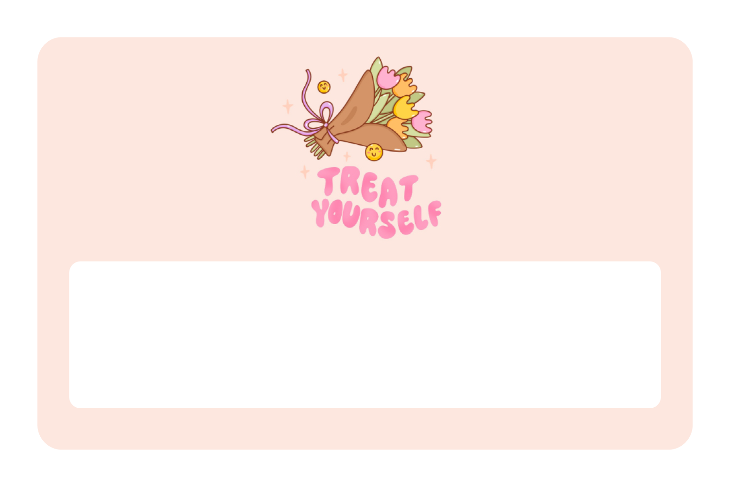 Treat Yourself
