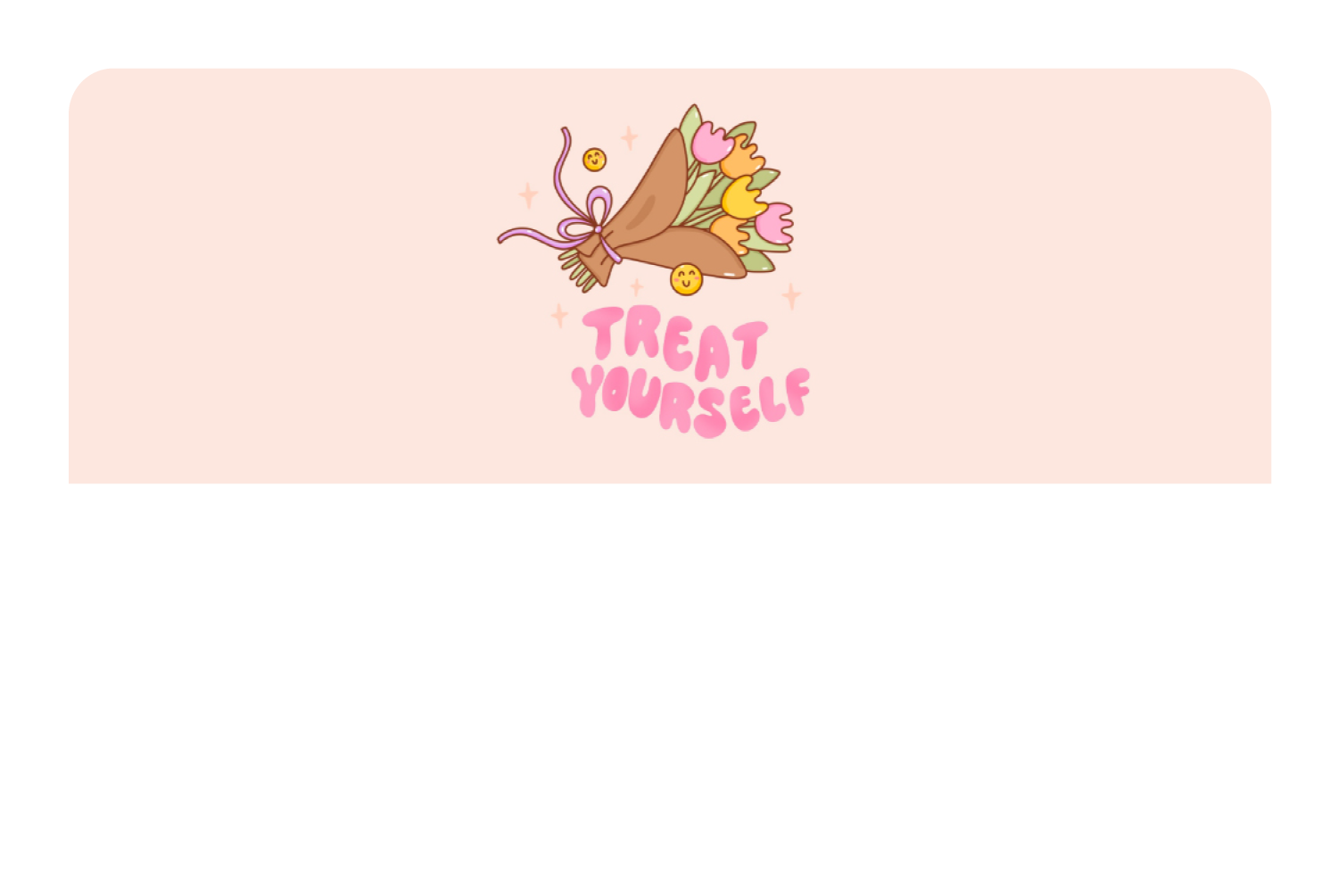 Treat Yourself