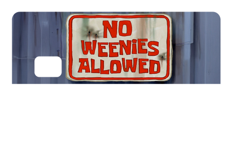 No Weenies Allowed