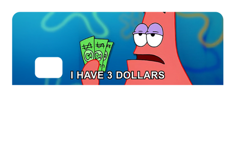 I have 3 Dollars