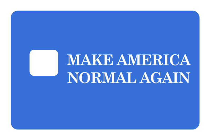 Make America Normal Again