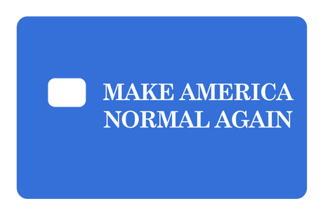 Make America Normal Again