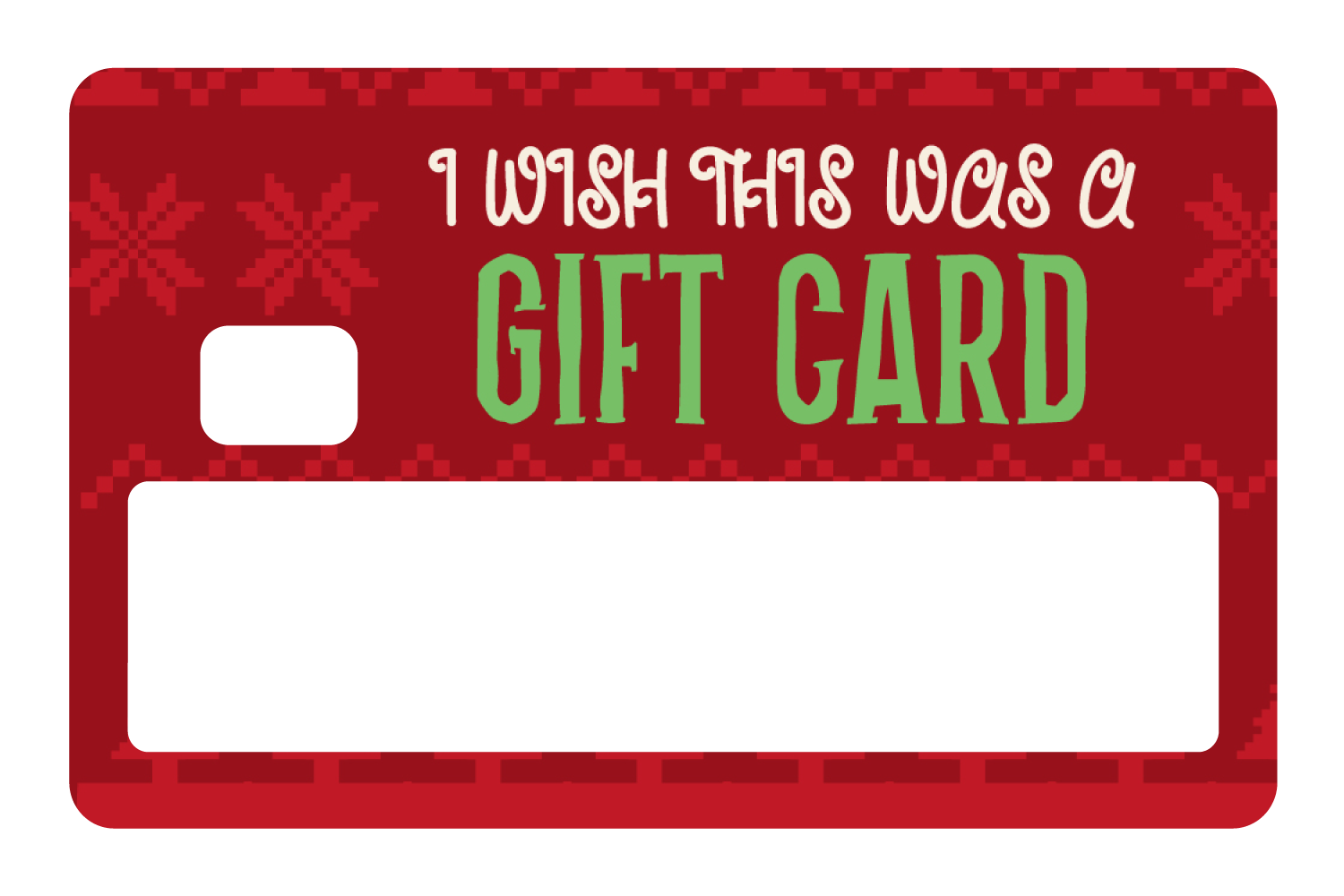 I Wish This Was A Gift Card