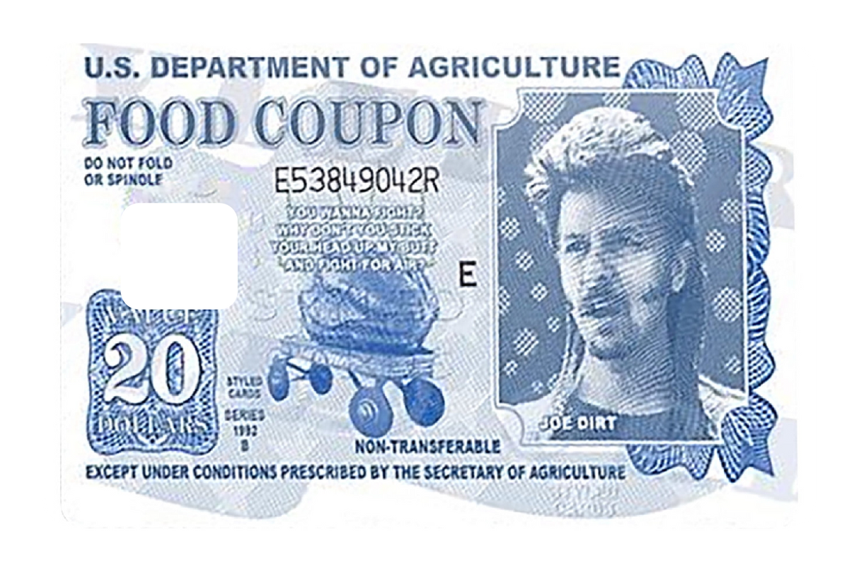 Food Coupon Joe Dirt