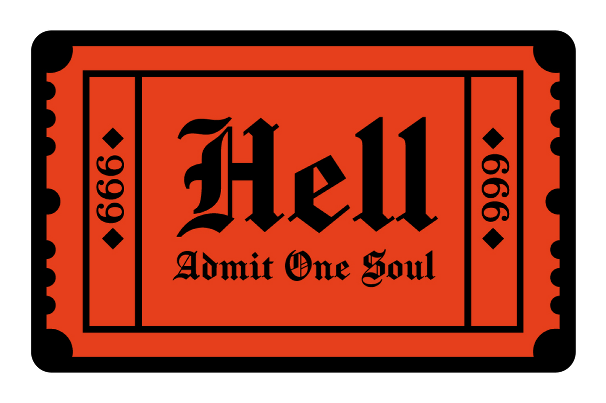 Ticket To Hell