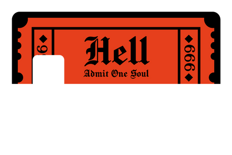 Ticket To Hell