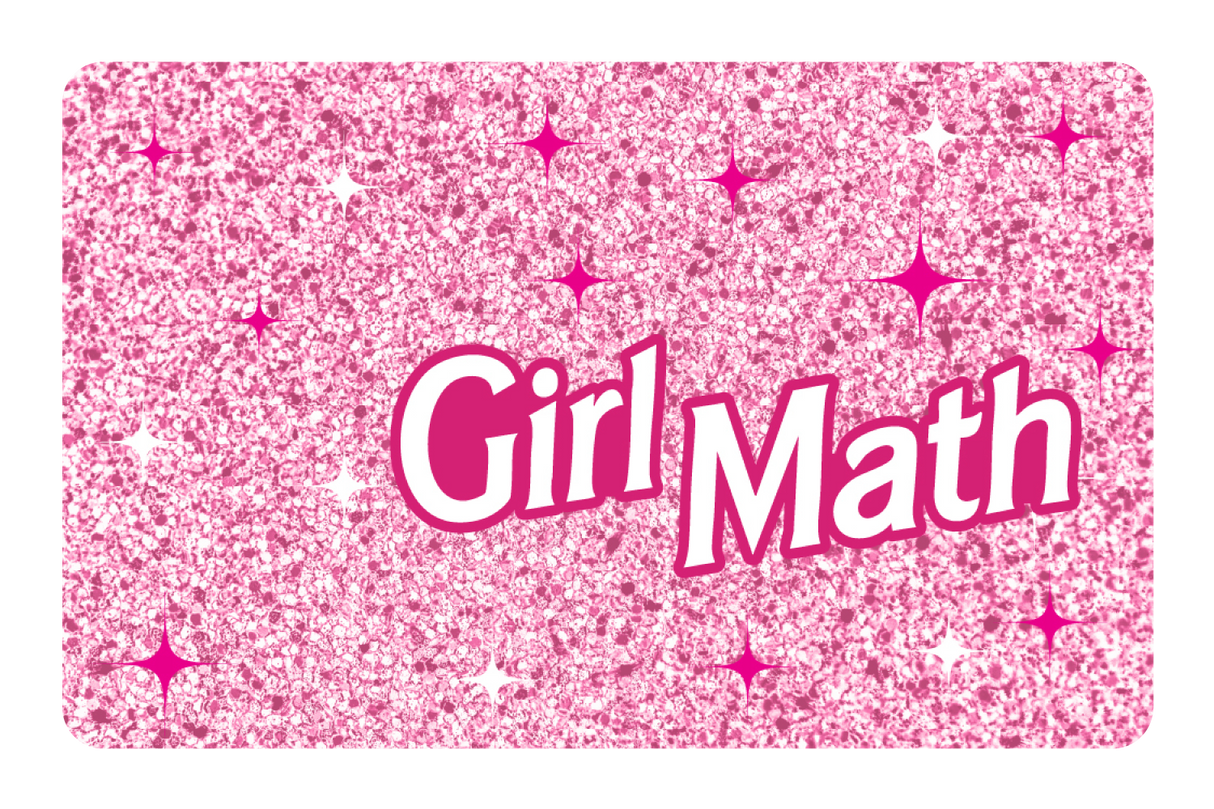 Girl Math