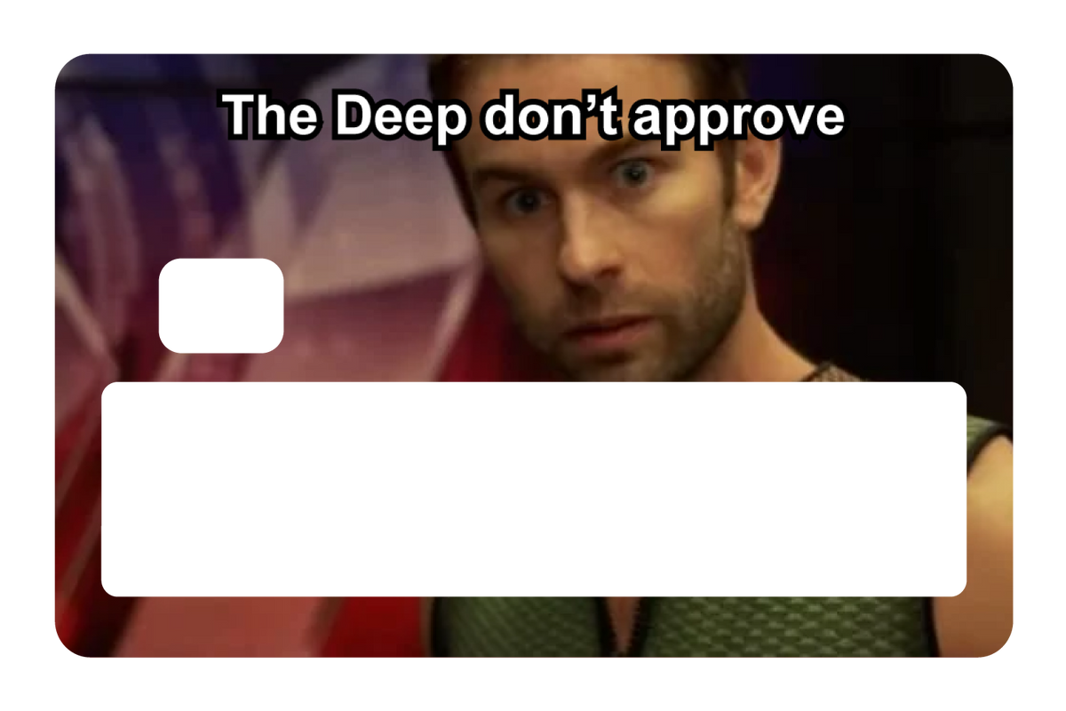 The Deep Don't Approve