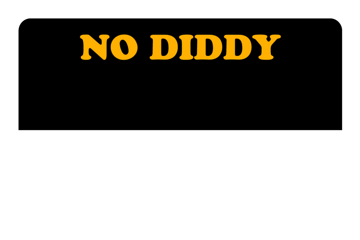 No Diddy