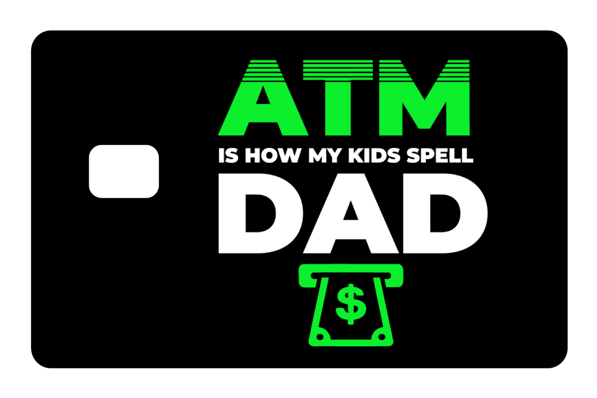 ATM Dad
