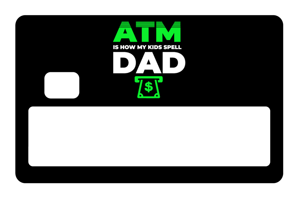 ATM Dad
