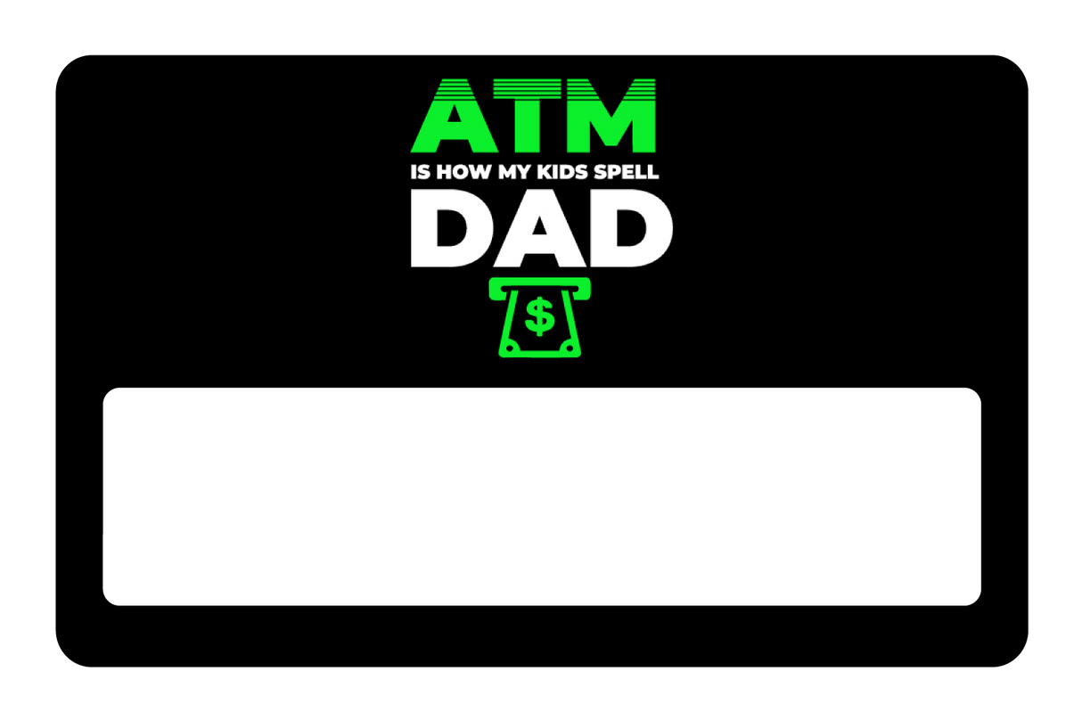ATM Dad