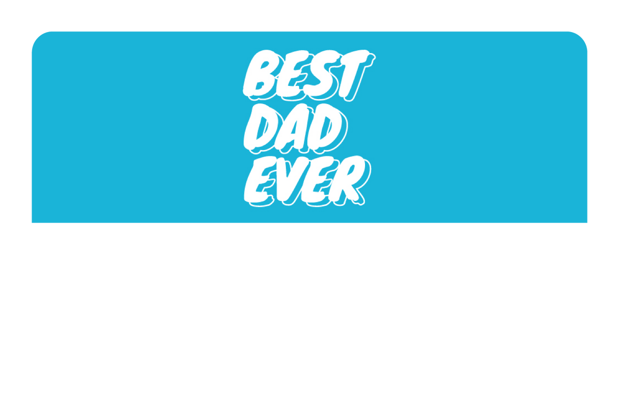 Best Dad Ever