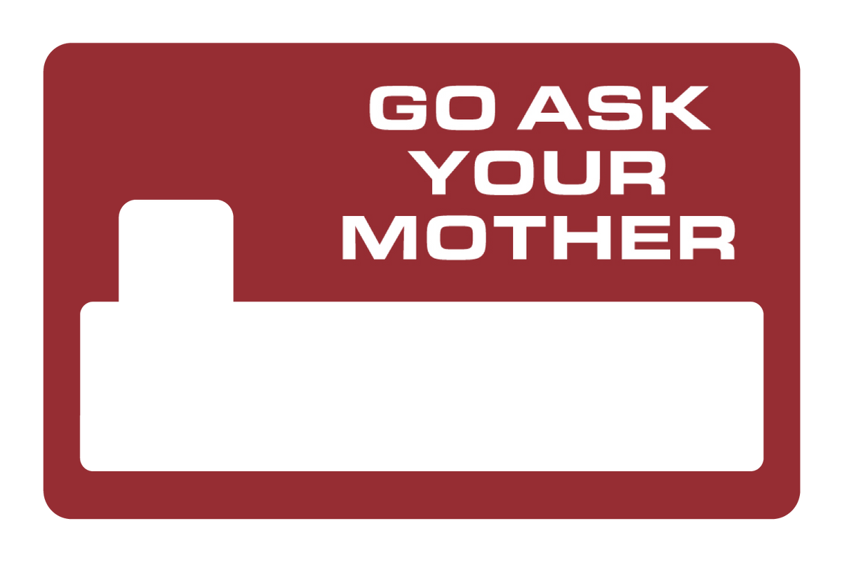 Go Ask Your Mother