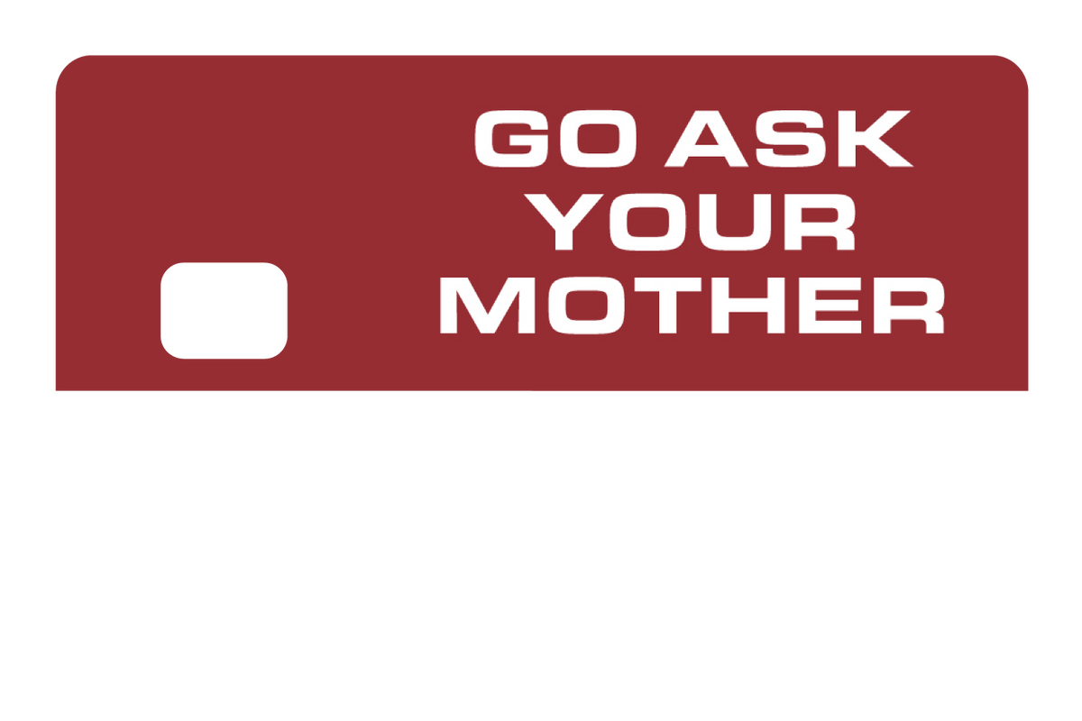 Go Ask Your Mother