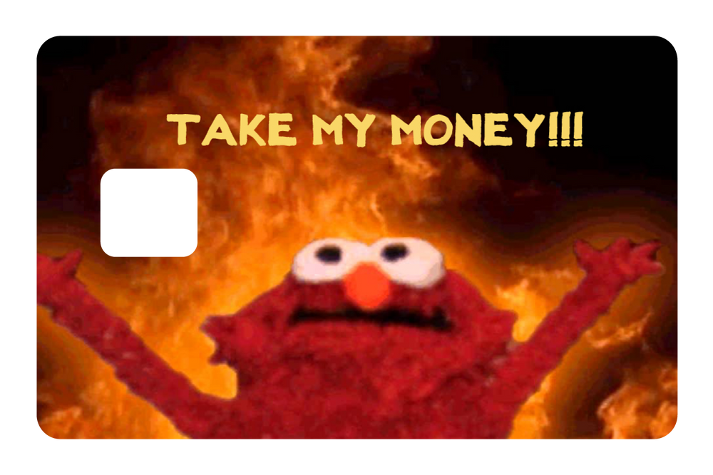 Take My Money