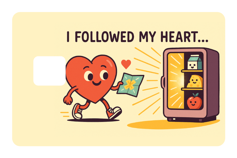 I Followed My Heart