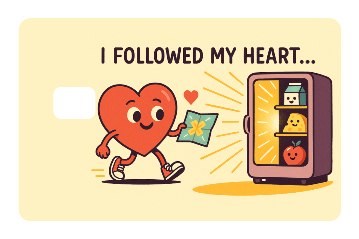 I Followed My Heart