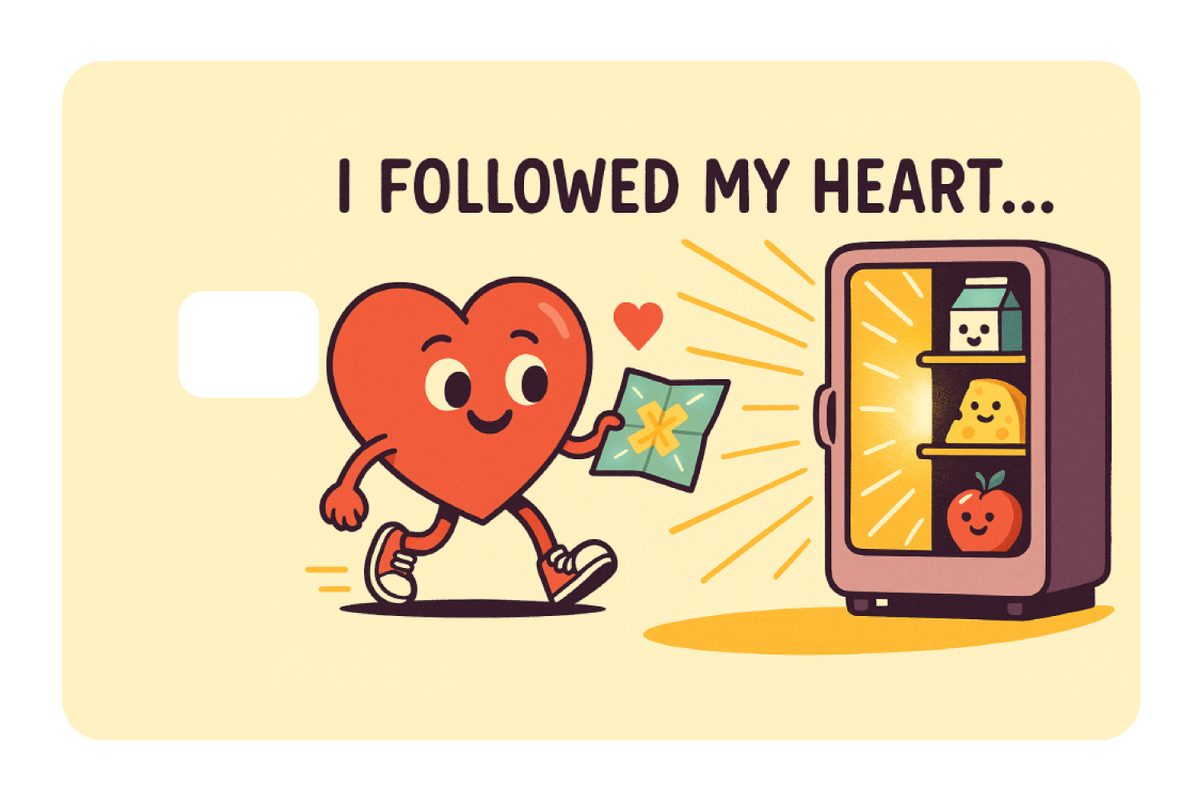 I Followed My Heart