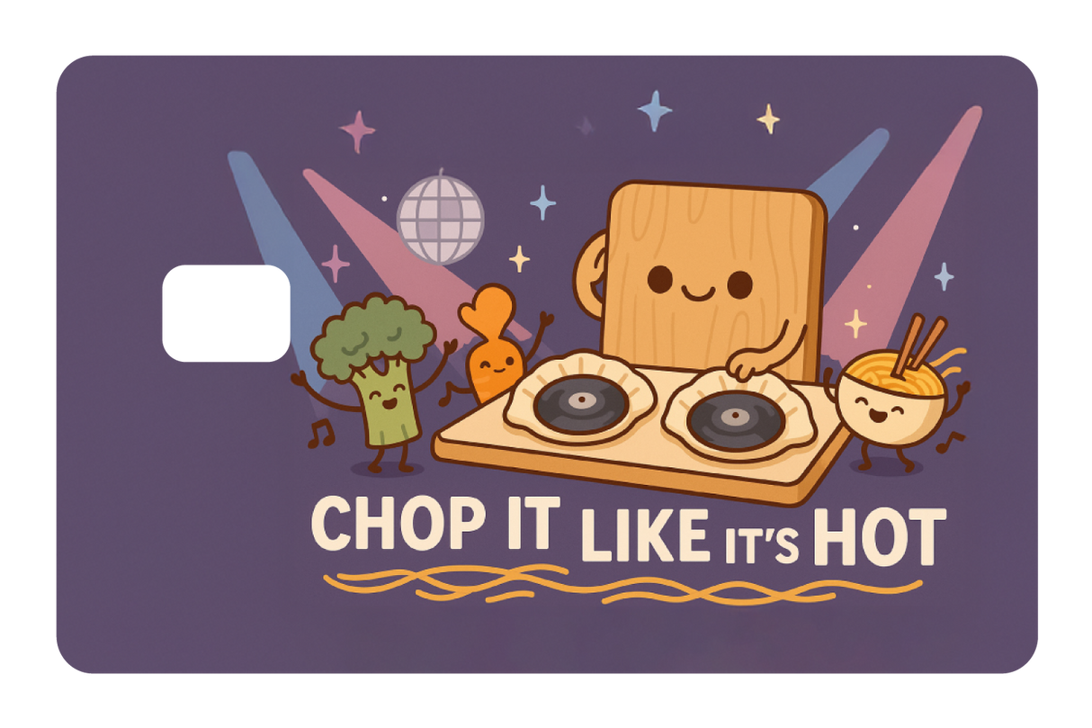 Chop It Like It's Hot