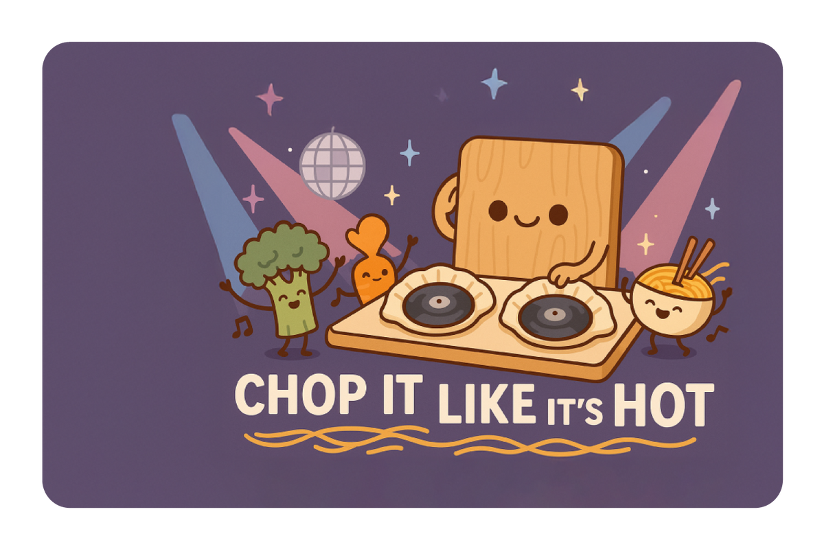 Chop It Like It's Hot