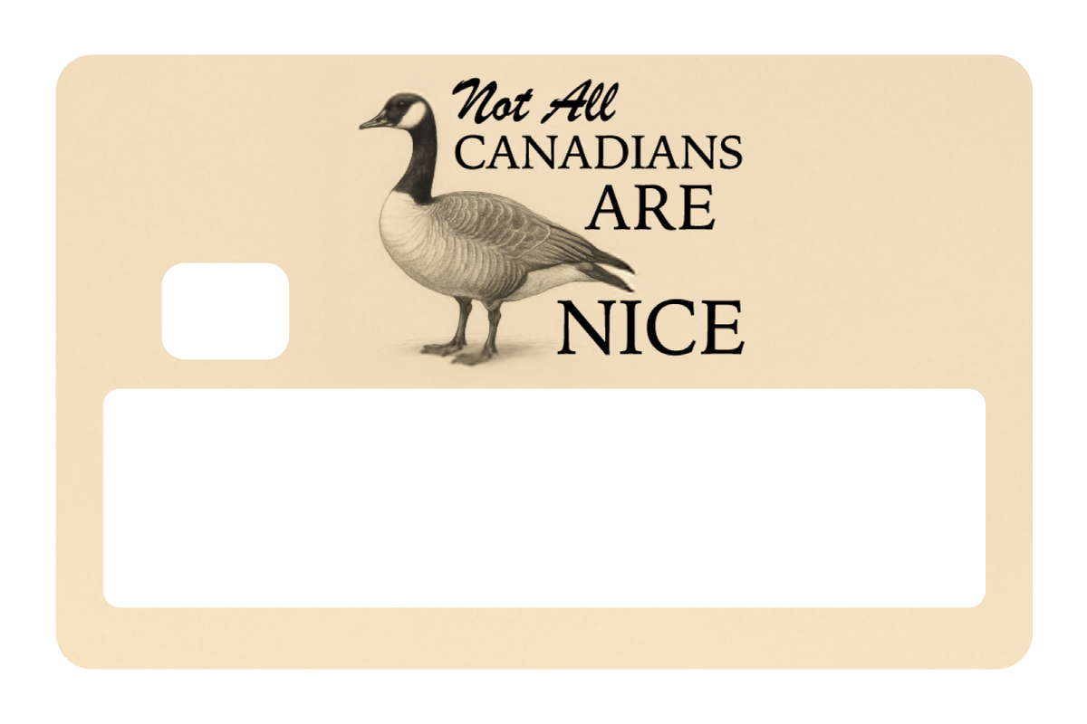 Not All Canadians Are Nice