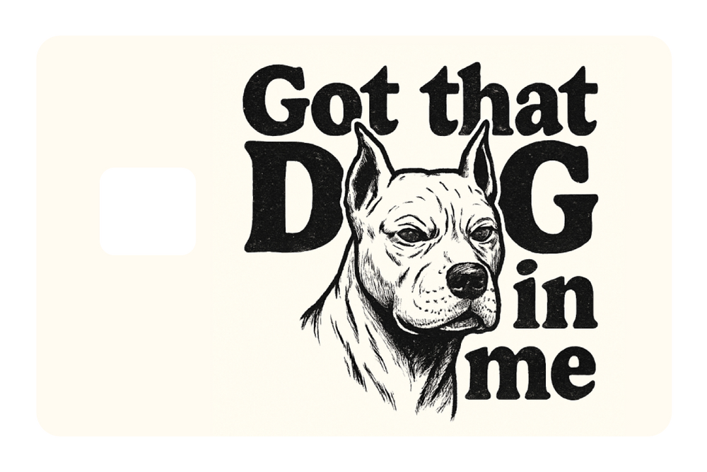 Got That Dog