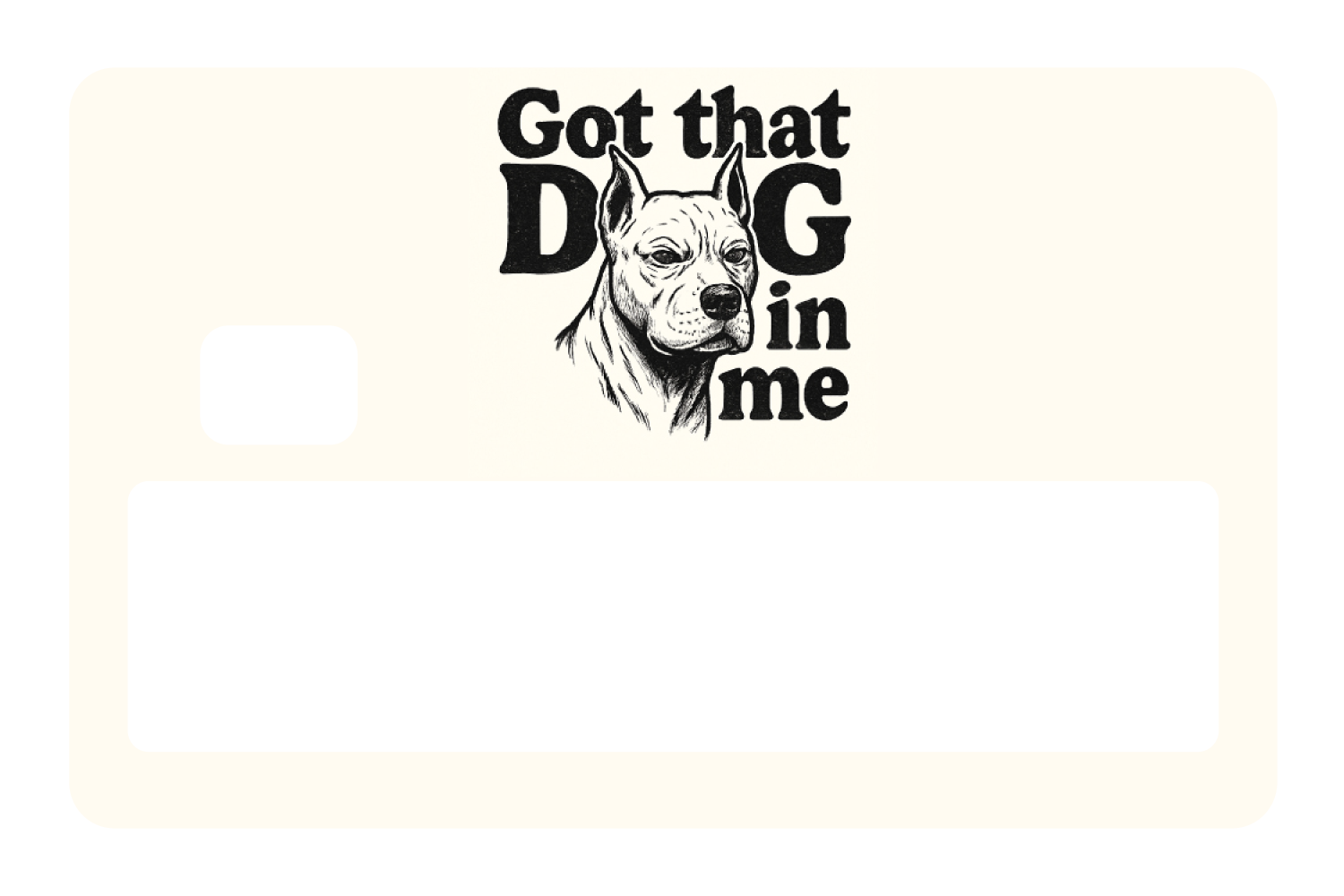 Got That Dog