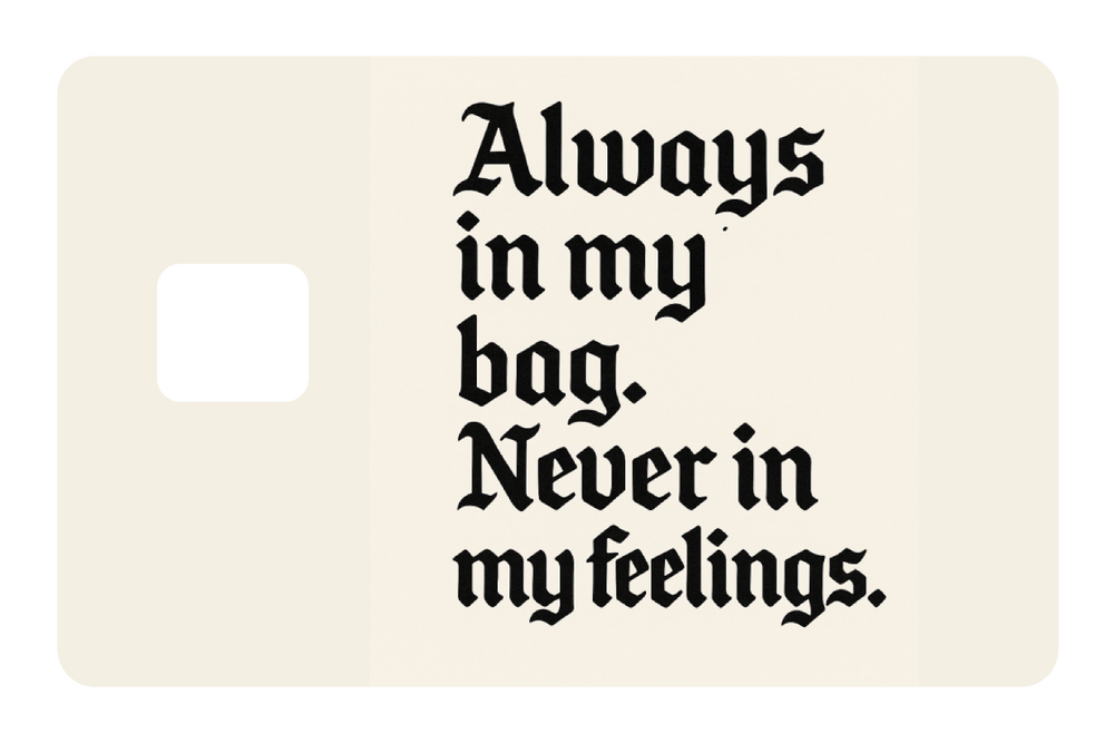 Always In My Bag