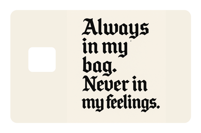 Always In My Bag
