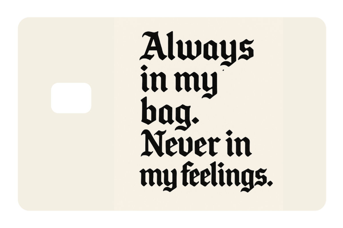 Always In My Bag