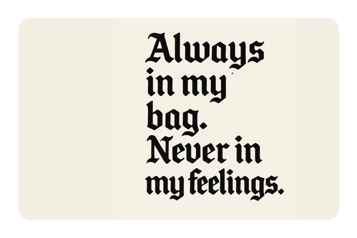Always In My Bag