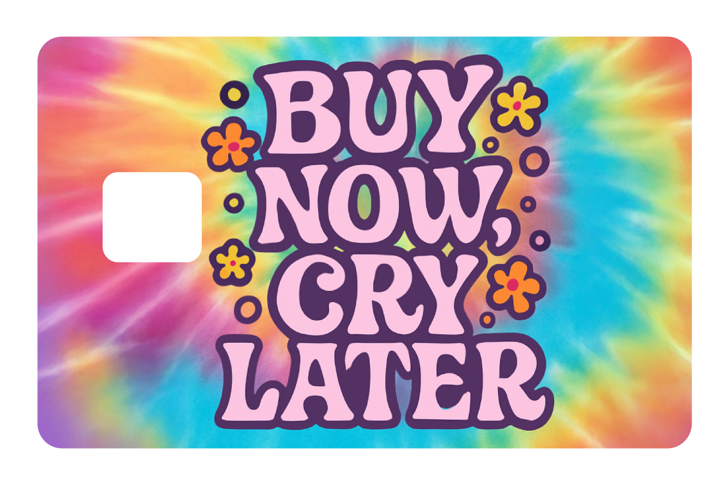 Buy Now Cry Later