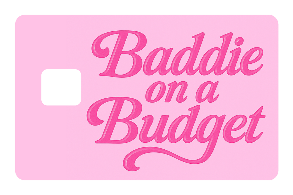 Baddie On a Budget