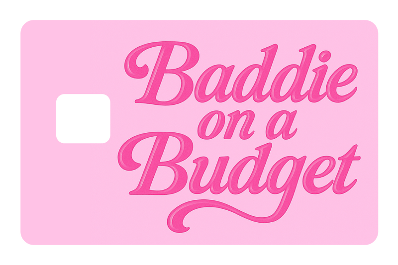 Baddie On a Budget