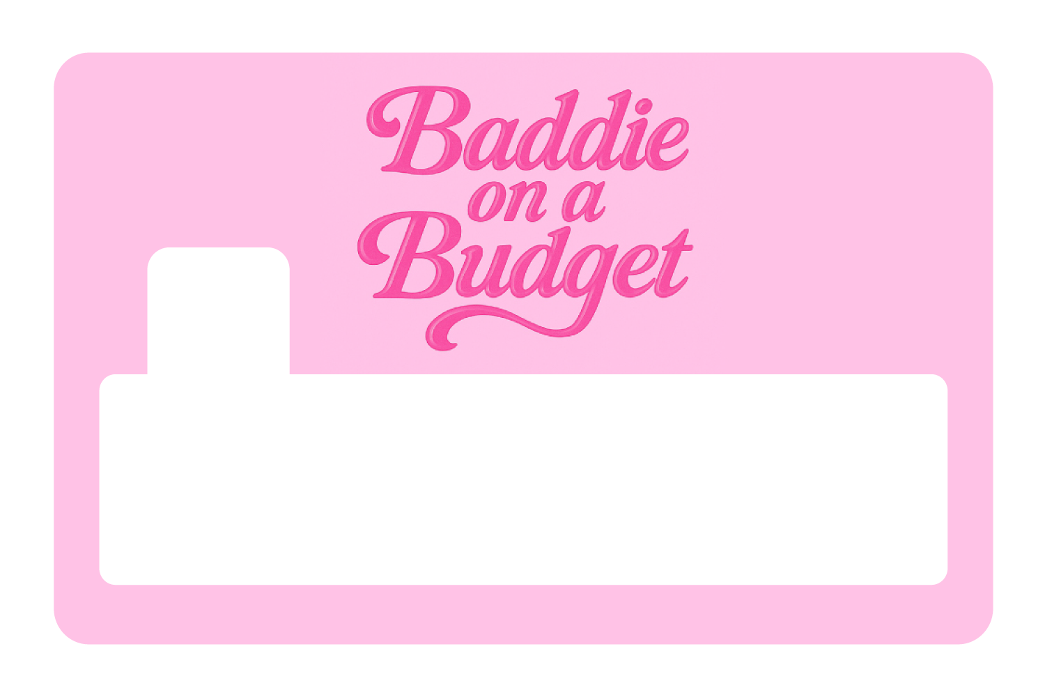 Baddie On a Budget