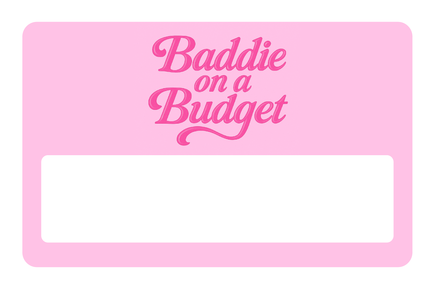 Baddie On a Budget