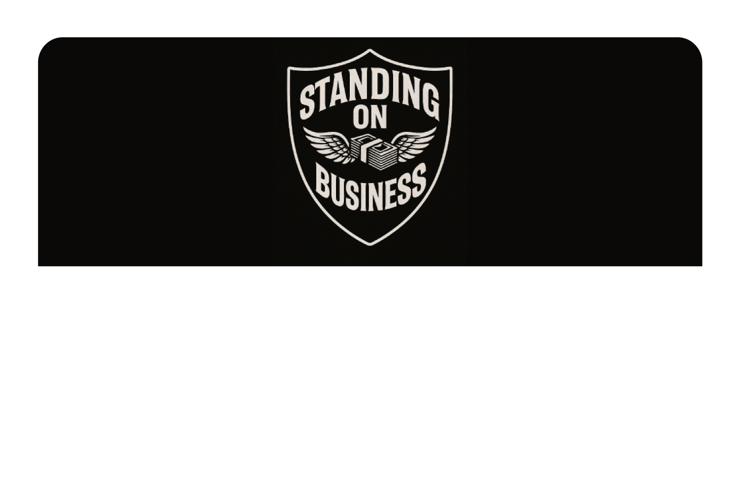 Standing on Business